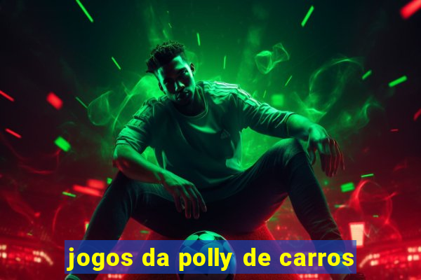 jogos da polly de carros